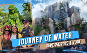Journey of Water | Passholder Preview Vlog