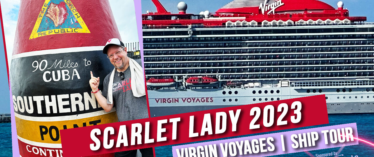 Scarlet Lady | 2023 Virgin Voyages Ship Tour